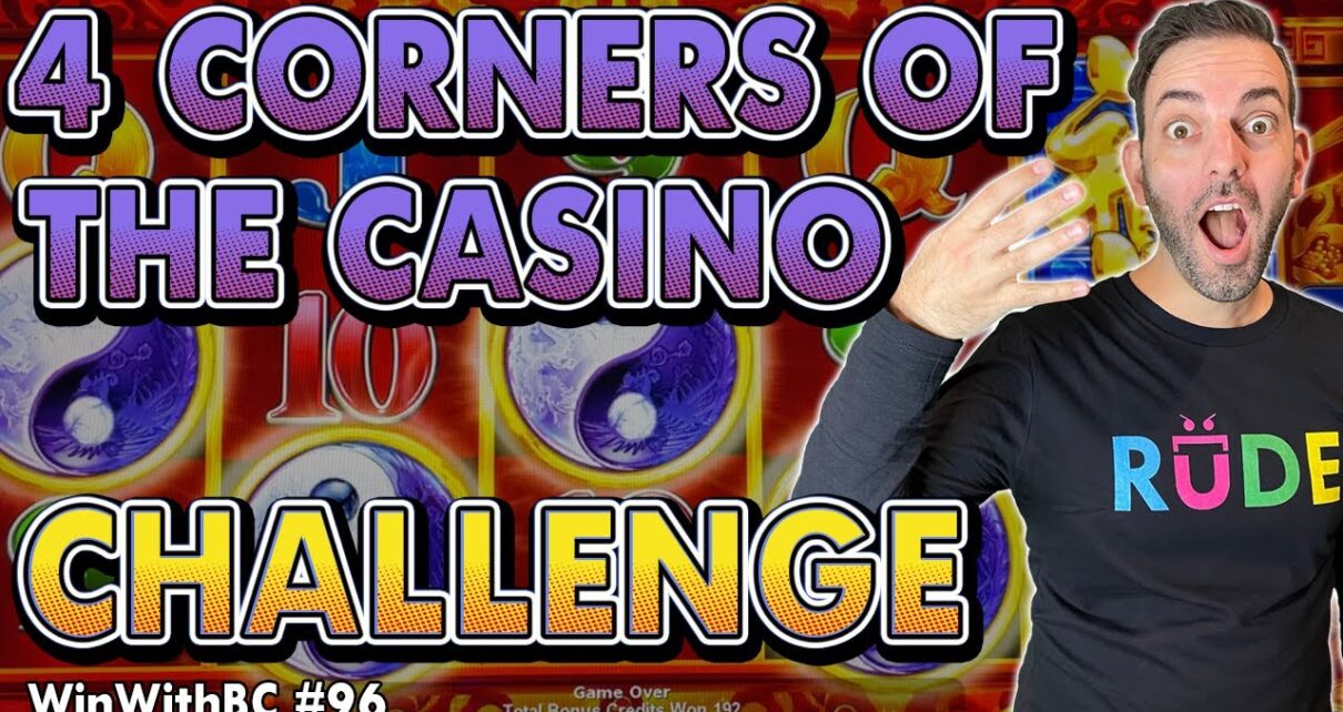 ? Playing All 4 Corners Of The Casino Challenge ?