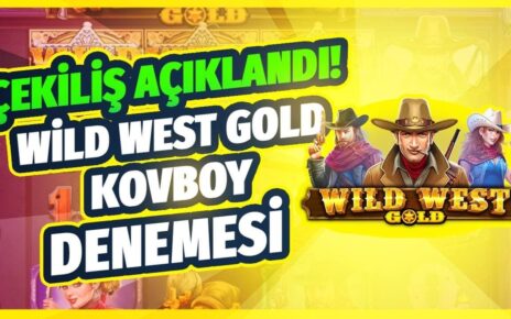 WİLD WEST GOLD -Çok Sevilen Kovboy Oyununu Denedim! (ÇEKİLİŞ AÇIKLANDI) #slot #casino #wildwestgold