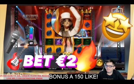 ? CASINÒ ONLINE: Mr. Value PRENDE il bonus alla slot Alice Cooper ? a BET €2 ?