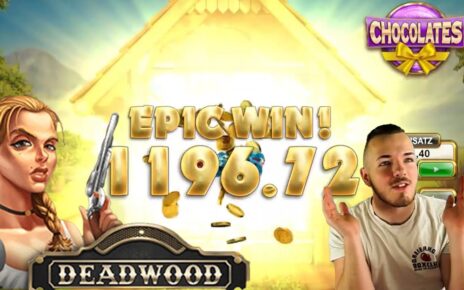 Deadwood + Chocolate BIG WINS! ??? | Online Casino deutsch | Streamhighlights