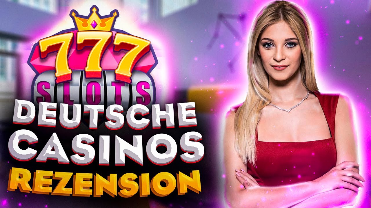 Deutsche casino rezension I Online casino rezension in deutschland