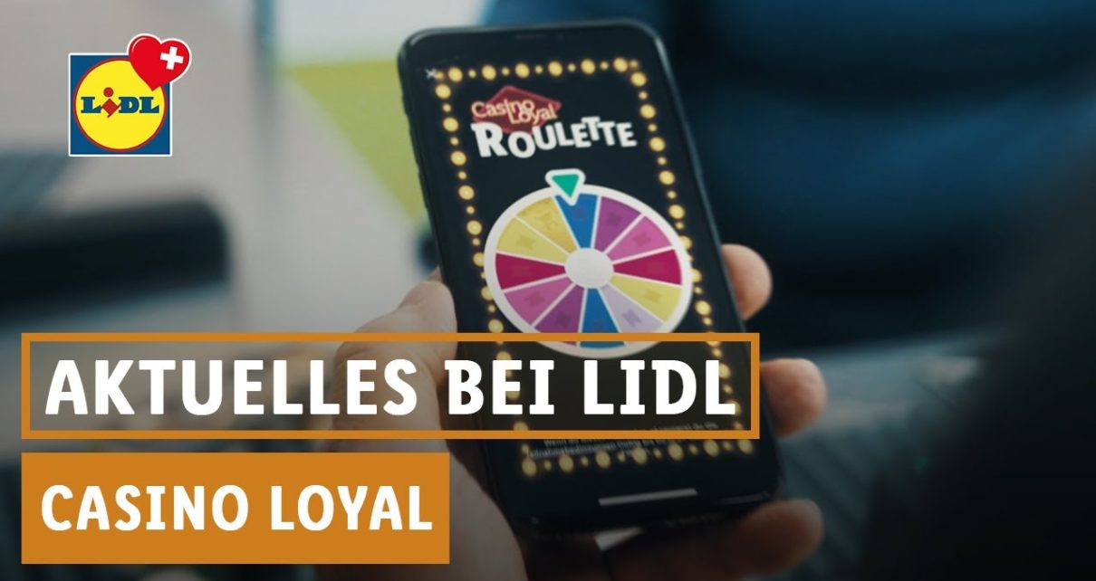 Lizenz zum Sparen | Casino Loyal | Lidl Schweiz