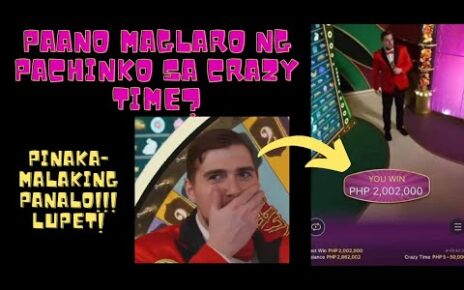 PAANO MAGLARO NG PACHINKO SA CRAZY TIME? PINAKA-MALAKING PANALO! ONLINE CASINO AT ONLINE LIVE BINGO