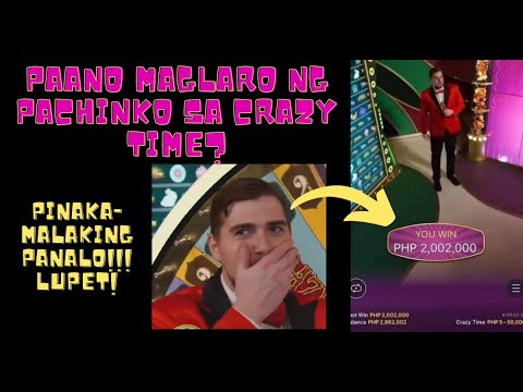 PAANO MAGLARO NG PACHINKO SA CRAZY TIME? PINAKA-MALAKING PANALO! ONLINE CASINO AT ONLINE LIVE BINGO