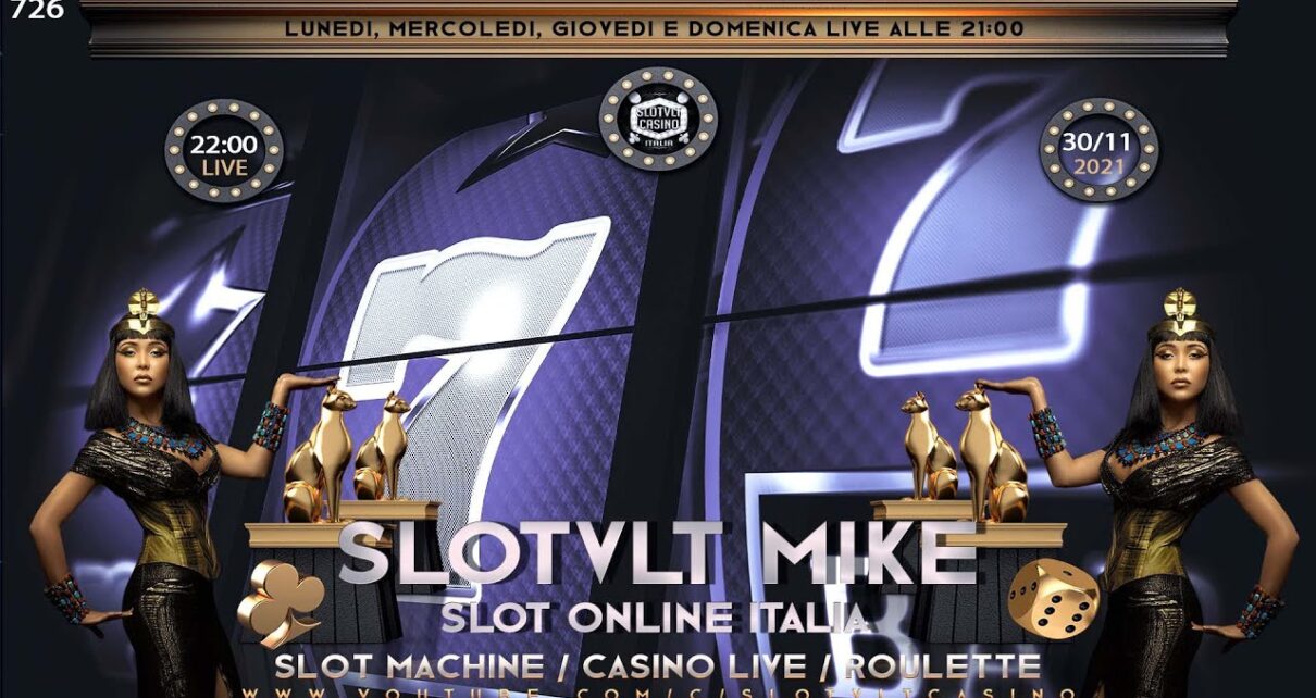 REPLICA 30/11/2021 │ Casinò Online ITALIA – nr.726 / è Passione SLOT ONLINE e CASINO LIVE
