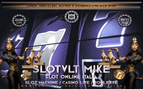 REPLICA 30/11/2021 │ Casinò Online ITALIA – nr.726 / è Passione SLOT ONLINE e CASINO LIVE