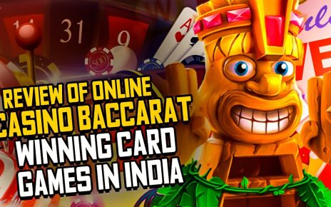 REVIEW OF ONLINE CASINO BACCARAT WINNING CARD GAMES IN INDIA | HOW TO PLAY ONLINE CASINO 2021