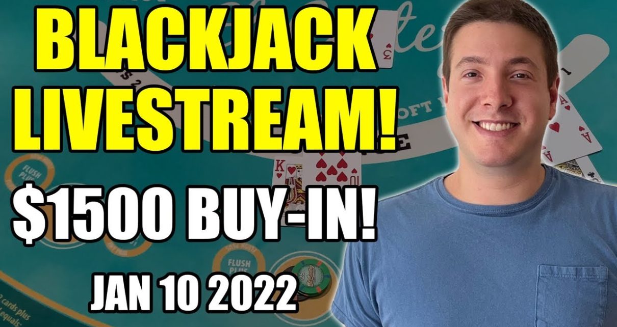 BLACKJACK!! 00 VS The Casino! January 10th 2022