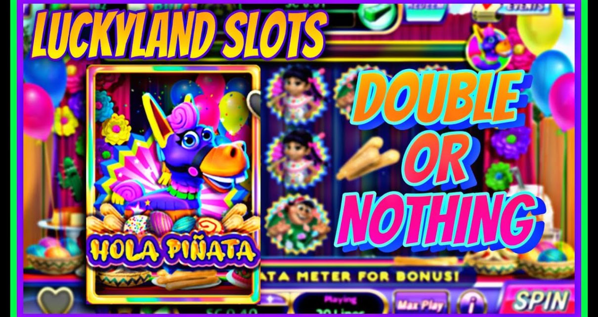 DOUBLE OR zero | LUCKYLAND SLOTS | HOLA PINATA | ONLINE CASINO | WIN existent MONEY