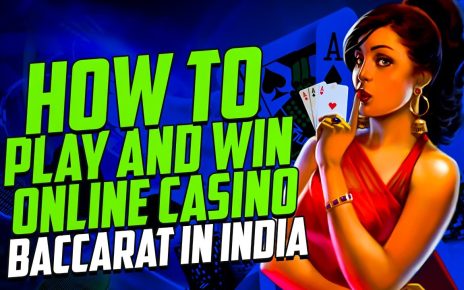 HOW TO PLAY AND WIN ONLINE CASINO BACCARAT IN INDIA | BEST ONLINE CASINO GAMES BACCARAT