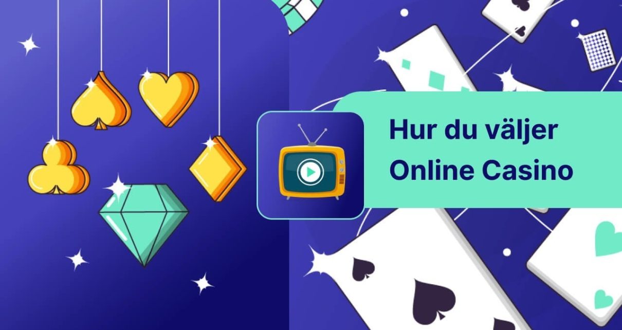 Hur du väljer online casino