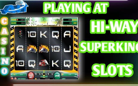 PLAYING AT HI-WAY SUPERKING SLOTS /ALT CASINO/ online casino existent money