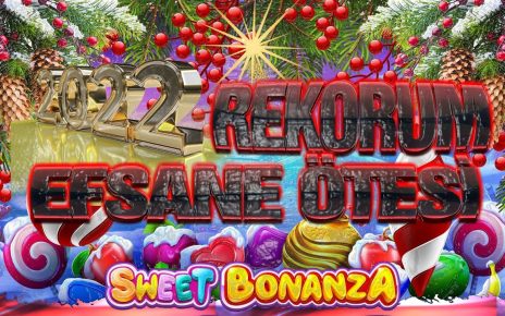 SWEET BONANZA 2022 Rekorum Efsane Ötesi Vurgun #sweetbonanza #casino #slot