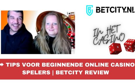 Tips voor beginnende online casino spelers | Betcity review | Legale online casino's Nederland |