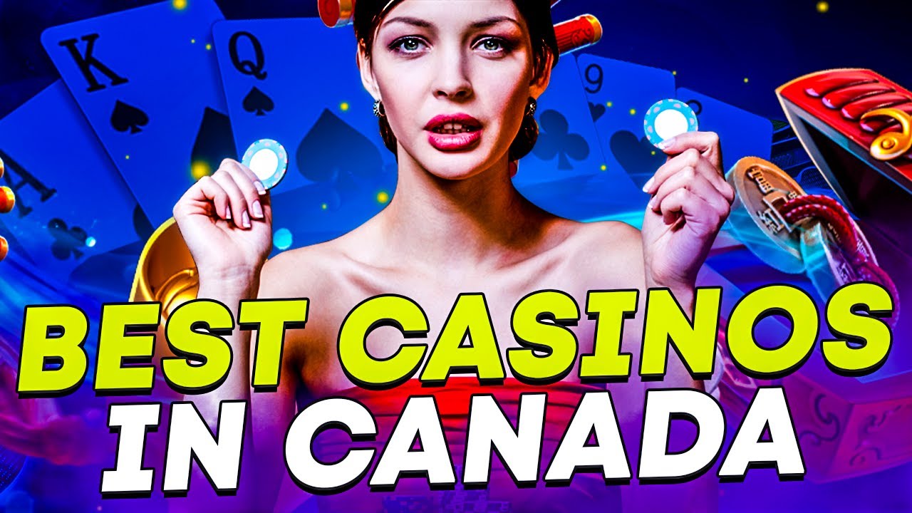 Best casinos in Canada  I  The best online casino