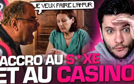 IL EST ACCRO AU S*XE ET AU CASINO (il est devenu fou)