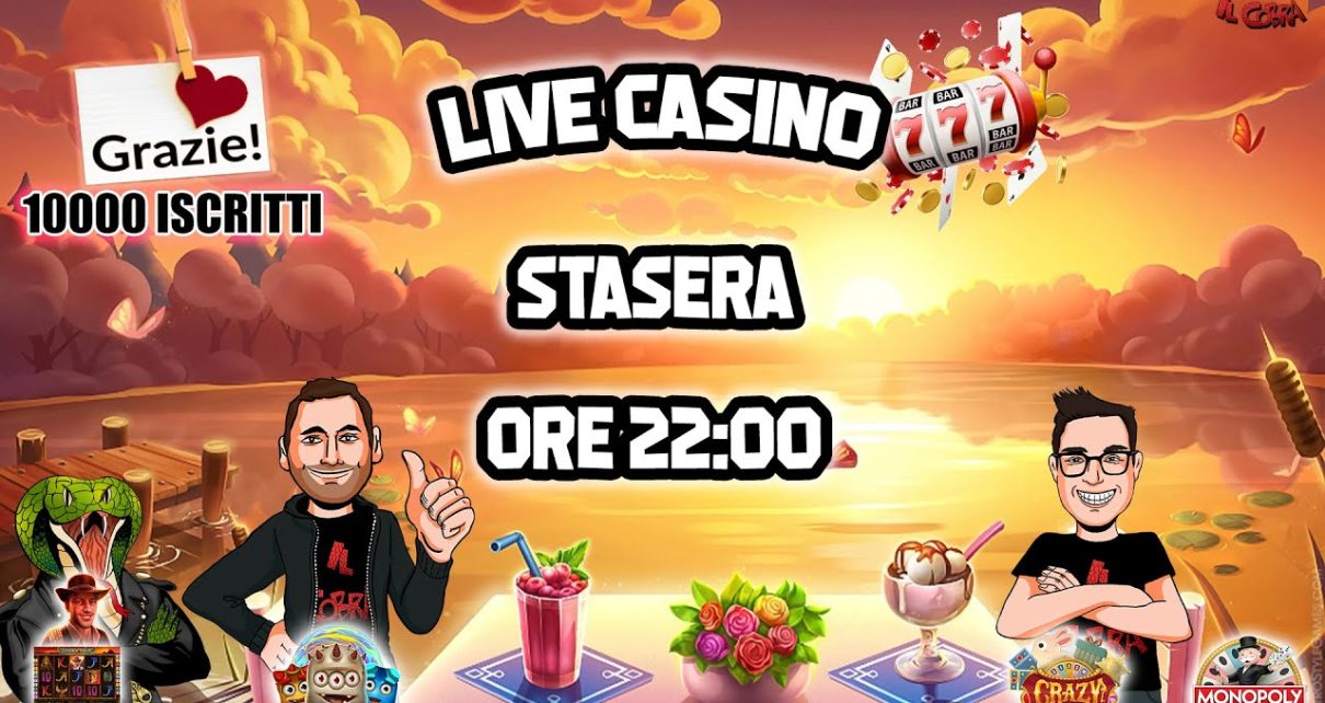 ? LIVE CASINO' [13/02 ore 22:00] - La domenica del Cobra - Aspettando la live dei 10000 ??