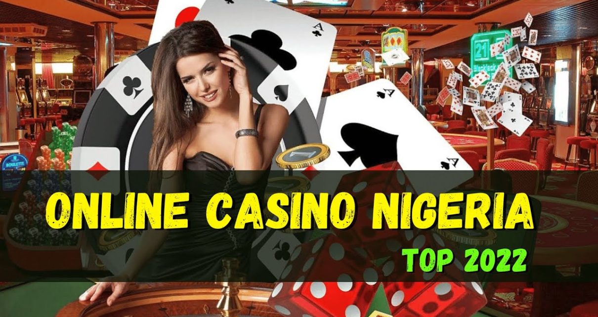 ONLINE CASINO NIGERIA TOP 2022 ONLINE CASINO NIGERIA TOP 2022
