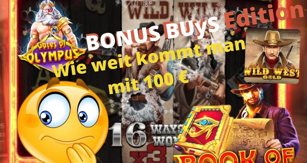 Online Casino Deutsch Test – Wie weit kommt man mit 100 € BONUS BUYS ?