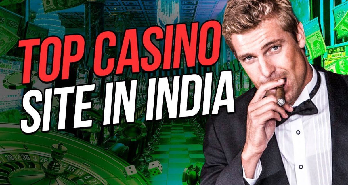 TOP CASINO SITES IN INDIA | BEST ONLINE GAMBLING