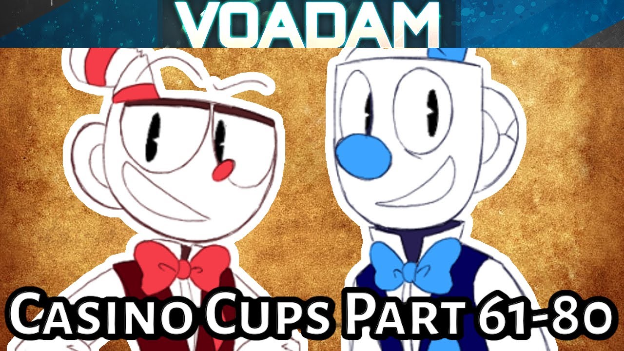 Casino Cups Part 61-80 All Parts! (Huge Cuphead Comic Dub and Animation Compilation!