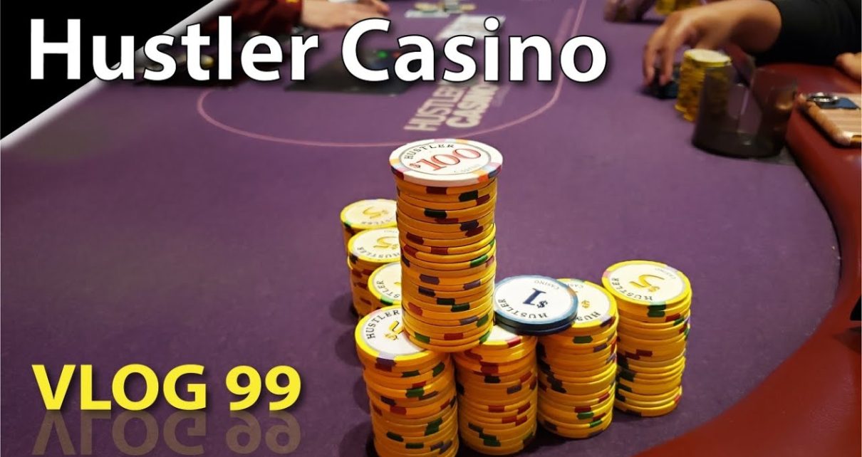 Good Vibes @ Hustler Casino – Poker Vlog 99