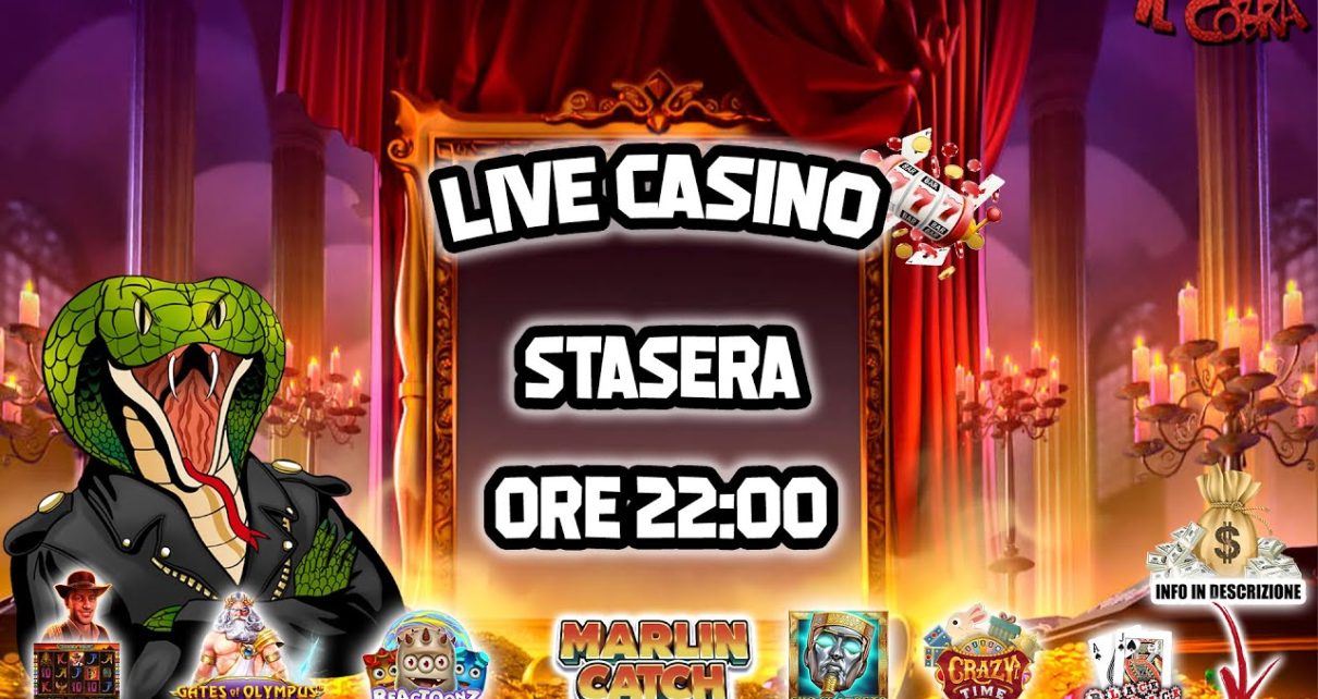 ? LIVE CASINO' [07/03 ore 22:00] - Il Lunedi Del Cobra ??