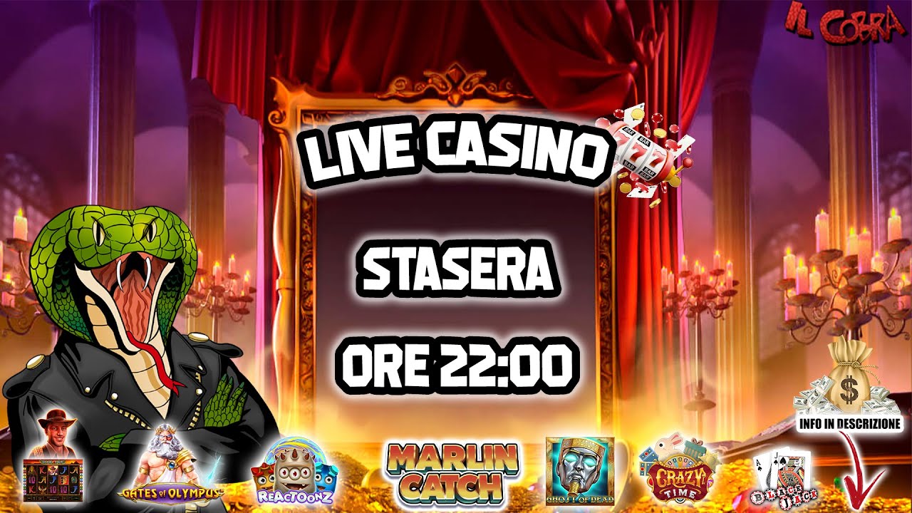 ? LIVE CASINO' [07/03 ore 22:00] - Il Lunedi Del Cobra ??