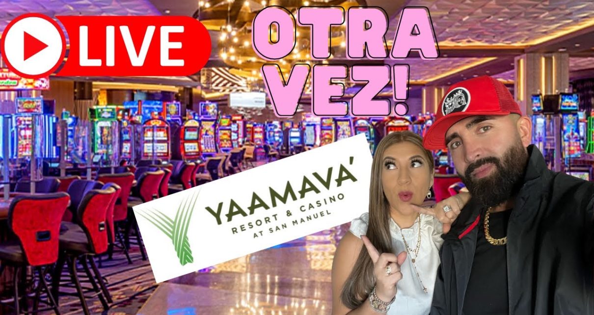 ?LIVE DESDE YAMAAVA CASINO otra vez!!