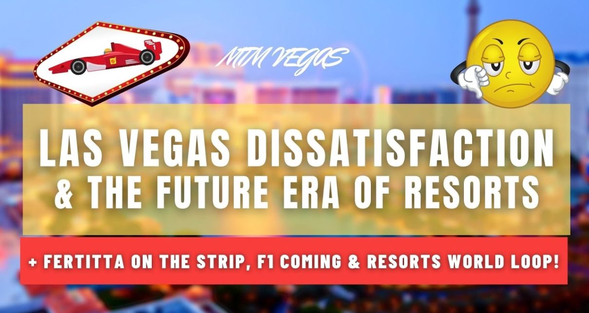 Las Vegas Dissatisfaction & Future Era, Exciting Rumored New Strip Casino, Resorts World Loop & to a greater extent than