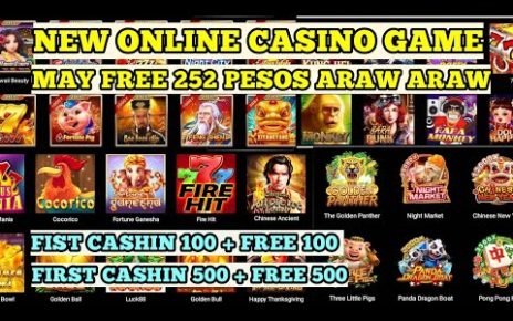 NEW ONLINE CASINO GAME ! may free 252 pesos everday + First cashin 100 + free 100 + to a greater extent than NEW GAME .