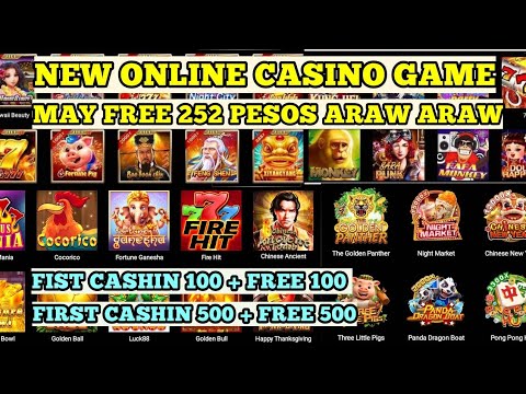 NEW ONLINE CASINO GAME ! may free 252 pesos everday + First cashin 100 + free 100 + MORE NEW GAME .