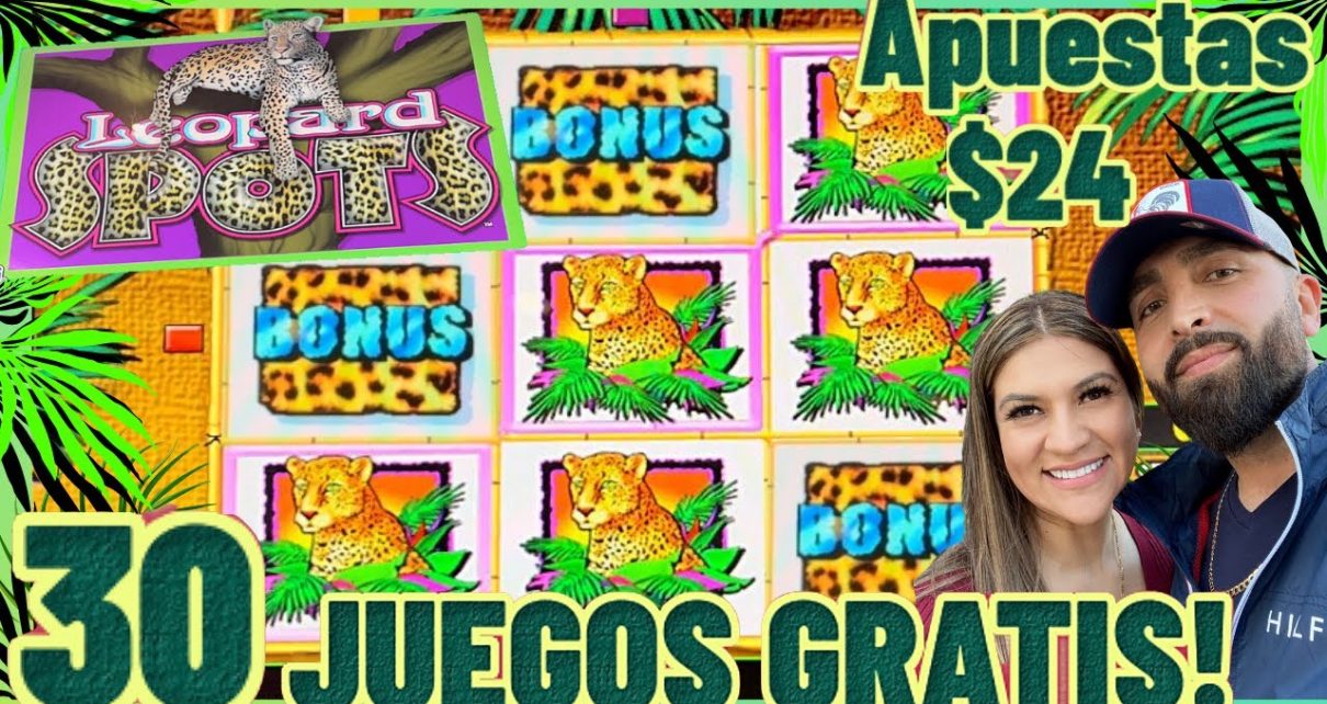 ? QUE LOCURA 30 JUEGOS GRATIS GIROS  Y REPITIO BONOS EN LA MAQUINA LEOPARD SPOTS HARRAHS CASINO