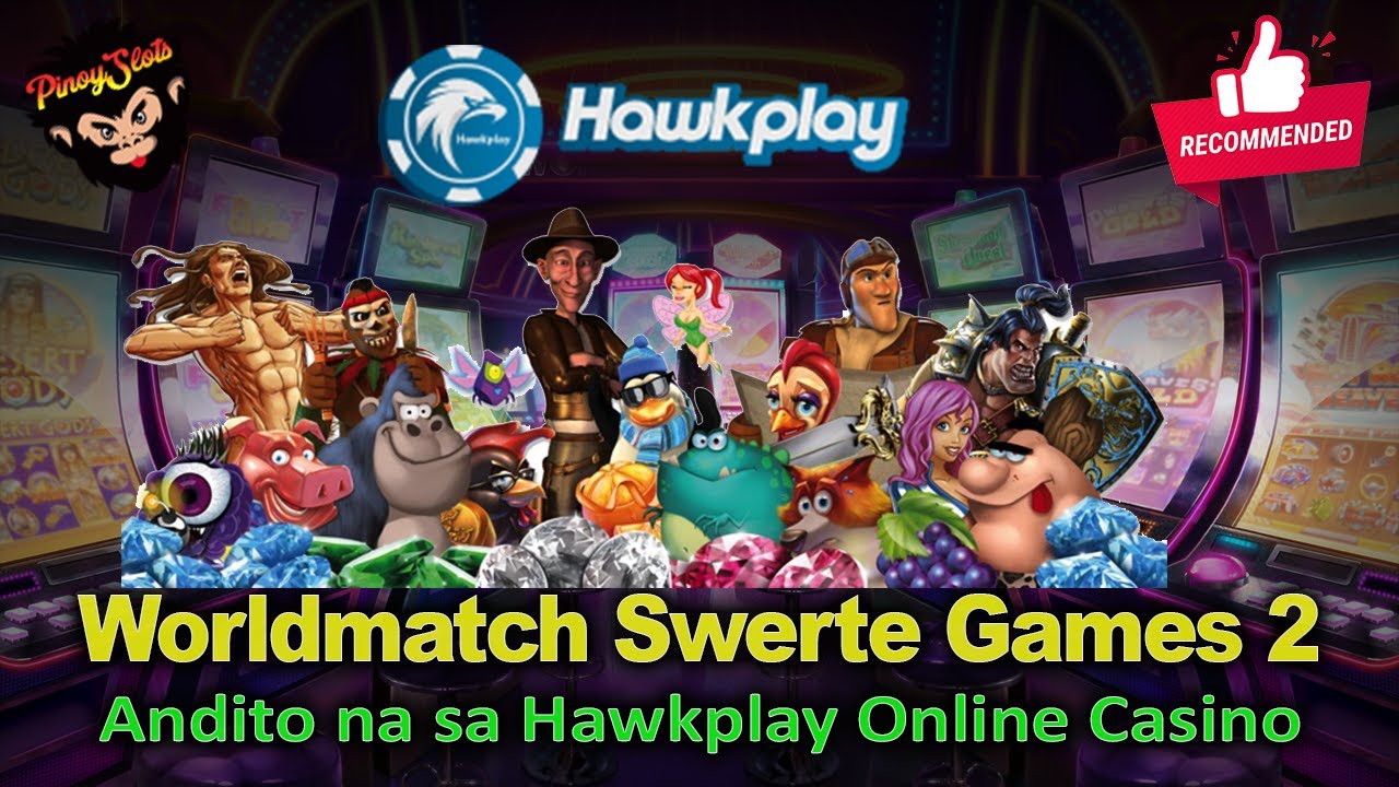 Worldmatch Swerte Games 2 sa Hawkplay Online Casino