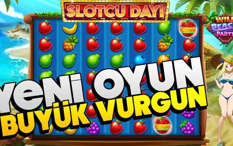 |Yeni Oyun Büyük Vurgun ?? | WILD BEACH PARTY SAGLAM VURGUN ? | #slot #slotoyunları #casino