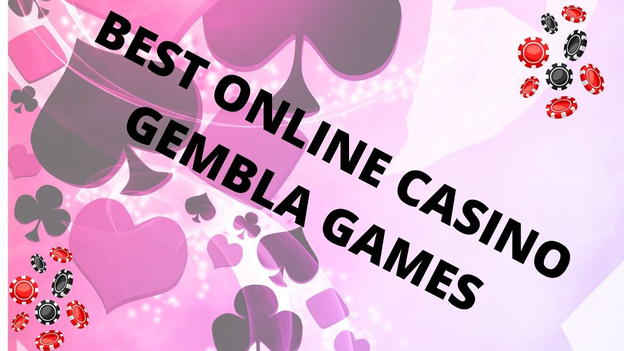 BEST ONLINE CASINO GEMBLA GAMES