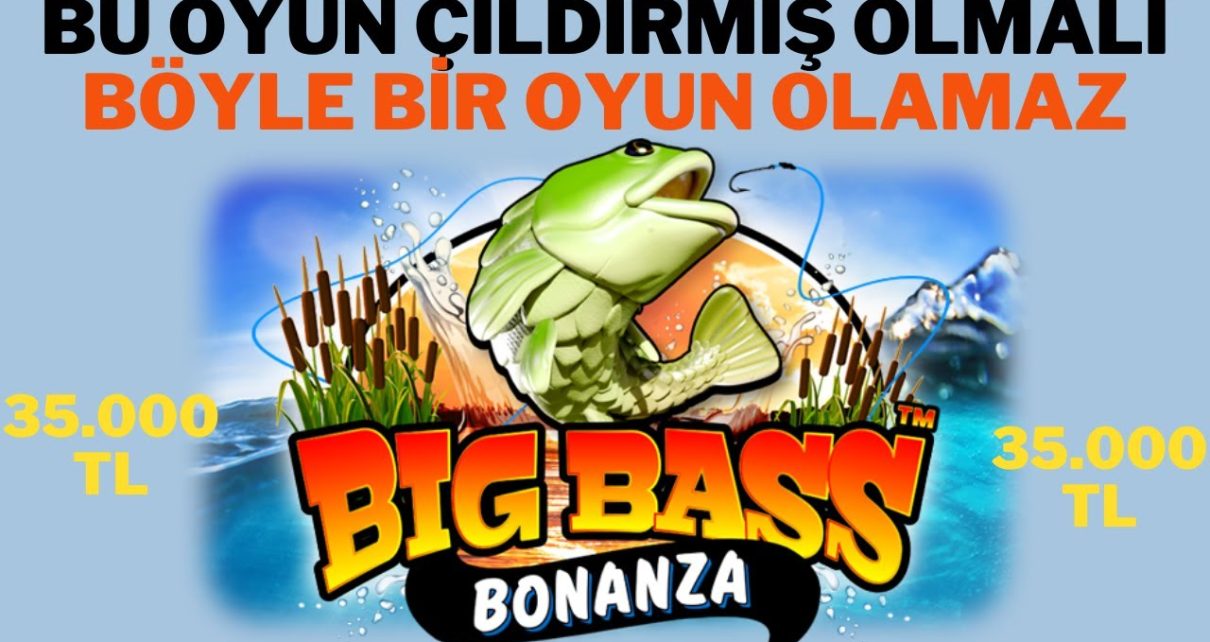 Big Bass Bonanza l OYUN ÇILDIRMIŞ 35.000 TL VERDİ Big Bass Bonanza l OYUN ÇILDIRMIŞ 35.000 TL VERDİ
