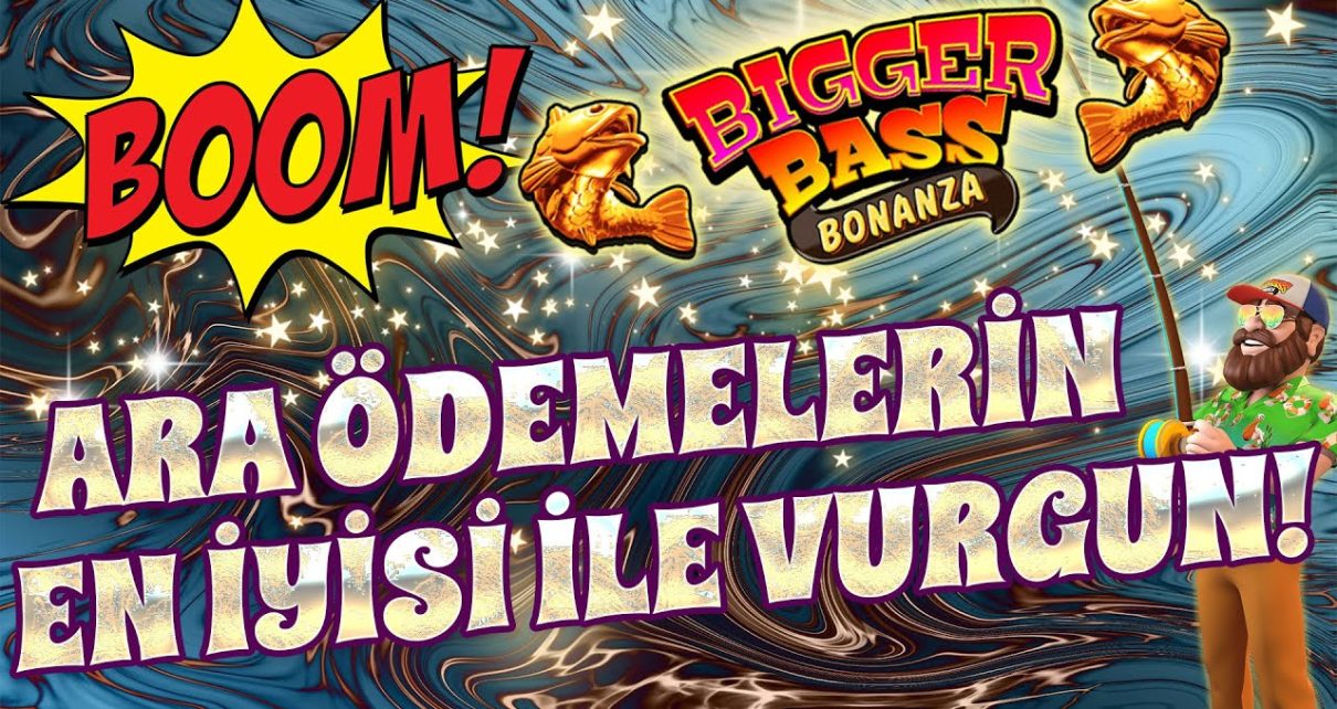 Bigger Bass Bonanza | Yok Böyle Ara Ödemeleeer BÜYÜK VURGUN!!!
