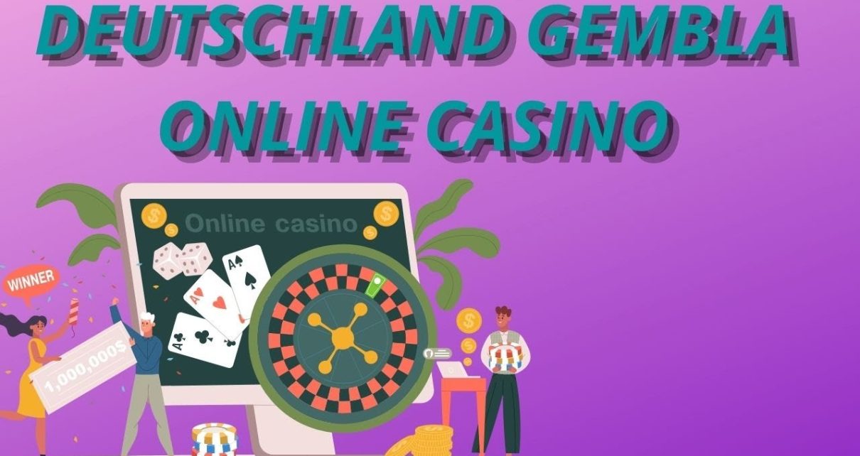 DEUTSCHLAND GEMBLA ONLINE CASINO DEUTSCHLAND GEMBLA ONLINE CASINO
