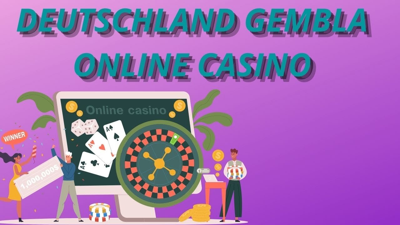 DEUTSCHLAND GEMBLA ONLINE CASINO