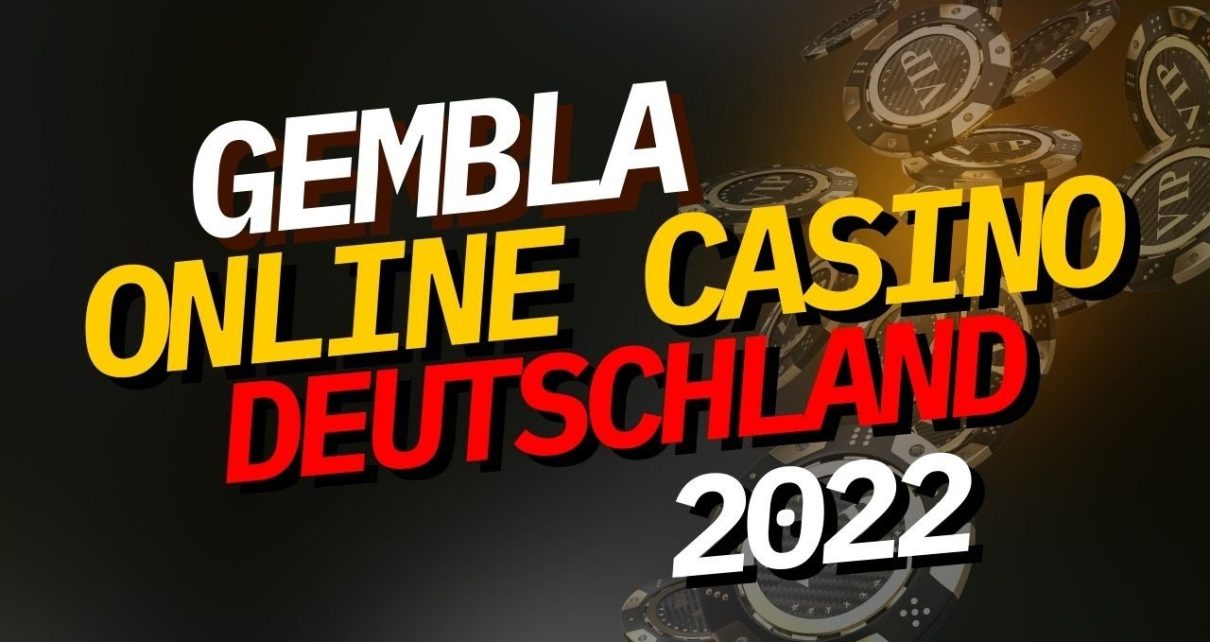 GEMBLA ONLINE CASINO DEUTSCHLAND 2022