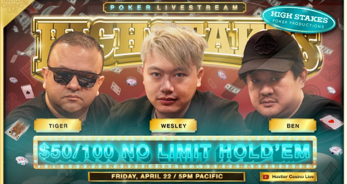 HIGH STAKES /100/200 w/ Ben, Wesley, Tiger, Mike Nia, JBoogs, Eli – Commentary by Marc Goone