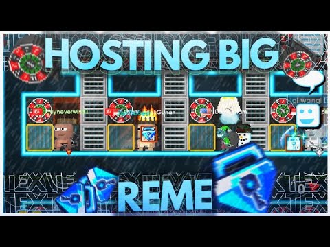 HOSTING BIG REME OMG!! ( CB 14 BGL ) | Growtopia Casino