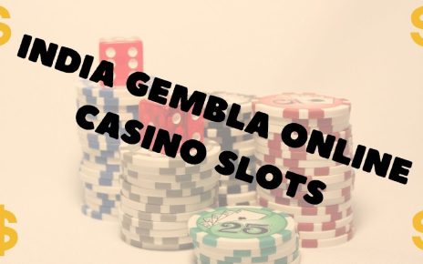 INDIA GEMBLA ONLINE CASINO SLOTS