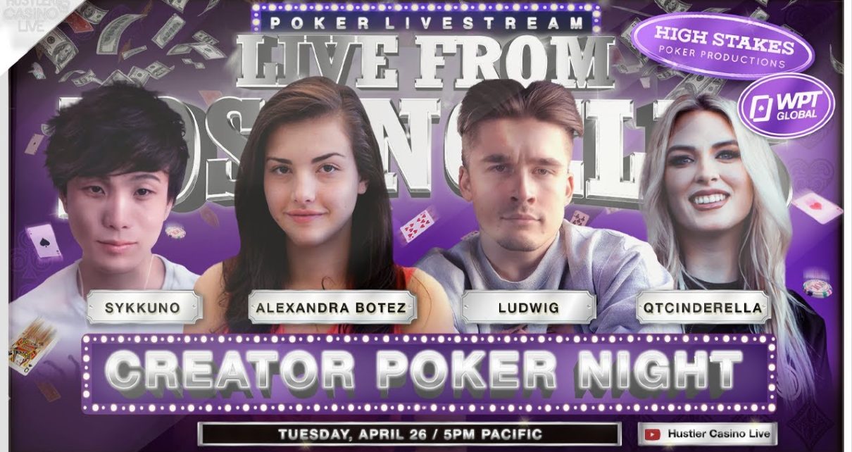 LUDWIG!! ALEX BOTEZ!! SYKKUNO!! QTCINDERELLA!! Creator Poker dark – Presented by WPT Global