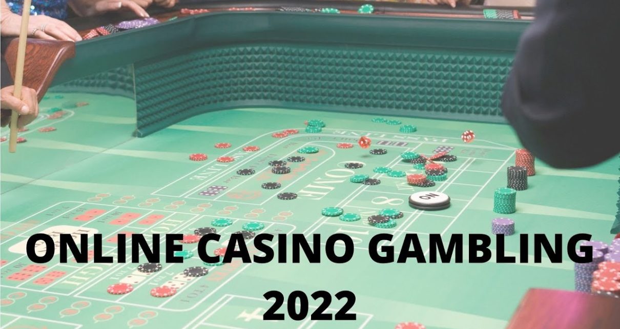 ONLINE CASINO GAMBLING 2022
