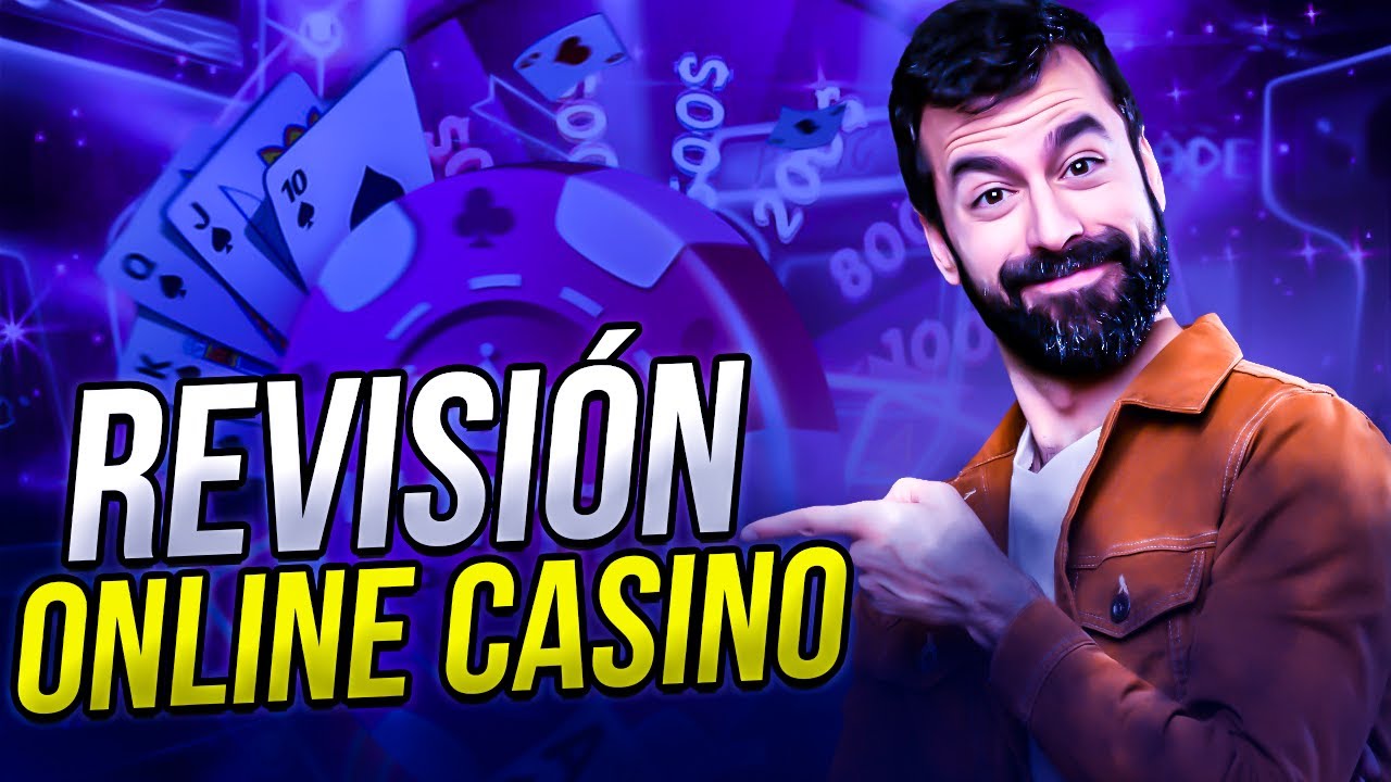 Revisión online casino  I  Revisión casinos 2022