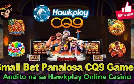 Small Bet Panalosa CQ9 Hawkplay Online Casino