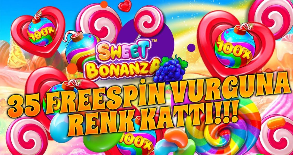 Sweet Bonanza 35  ? ? ?  Free Spinle Vurgun Şahane