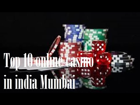 Top 10 online casino in india Mumbai